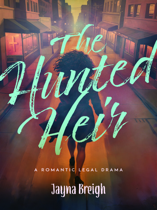 Title details for The Hunted Heir by Jayna Breigh - Available